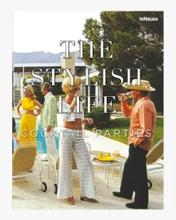 The Stylish Life Cocktail Parties Buch